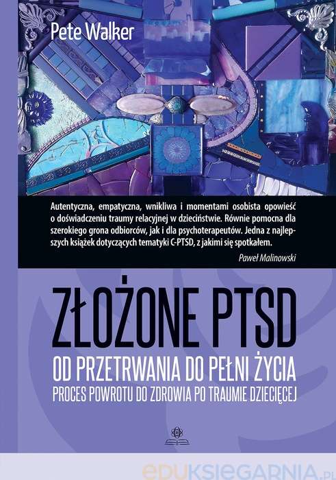 Czytanie Walkera o złożonym PTSD - jak to robić z głową?